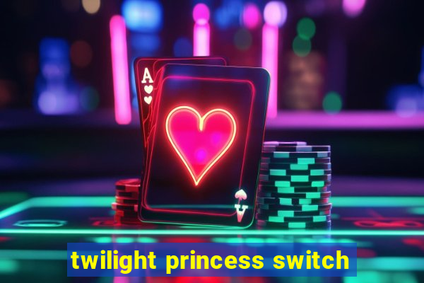 twilight princess switch